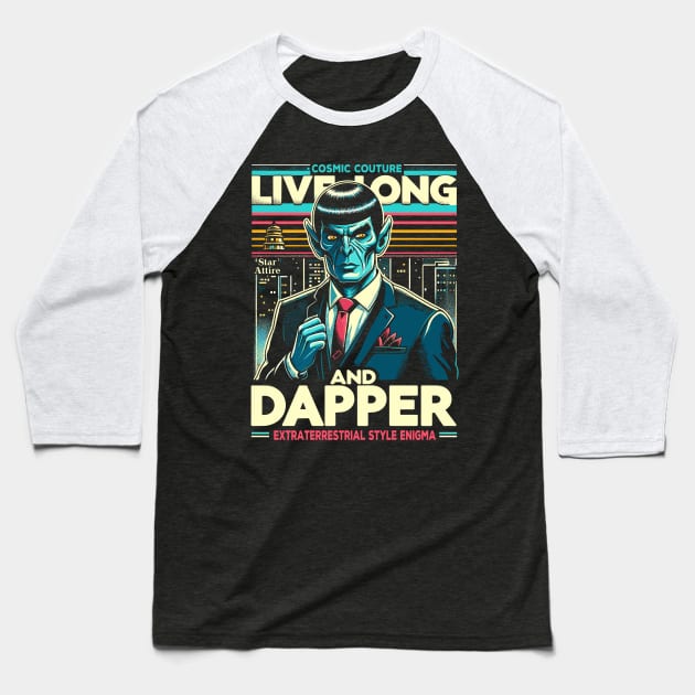 Live Long and Dapper Baseball T-Shirt by Lima's